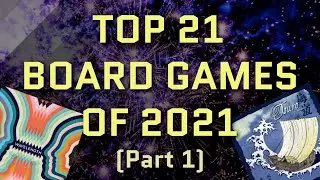 Top 21 Board Games of 2021 (21-11)