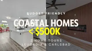 Affordable Coastal Homes under $500k | Homes for Sale in Leucadia & Carlsbad, CA