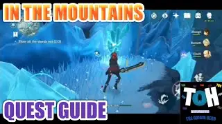 GENSHIN IMPACT IN THE MOUNTAINS (QUEST GUIDE)