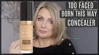 TOO FACED BORN THIS WAY CONCEALER REVIEW (MATURE SKIN)