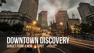 DOWNTOWN DISCOVERY | New Sunset Spot In Lower Manhattan | Long Exposure Cityscapes