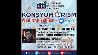 Konsyumerism Webinar Series: RA 7581: Price Act & The Roles & Responsibilities of LPCCs