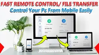 Easy Remote Access |Fast File Transfer| Best Remote Desktop Software 2022| Control Pc From Mobile