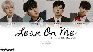 SEVENTEEN – Lean On Me (기대) (Indo Sub)