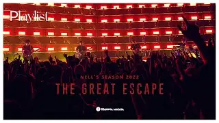 (playlist) 뜨거운 열기로 가득했던 9월🔥 | NELL’S SEASON 2022 ‘THE GREAT ESCAPE’ [SETLIST]