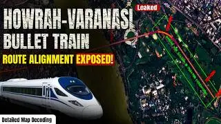 KMZ File Reveals Real Route of Howrah-Varanasi HSR (West  Bengal)