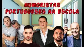 HUMORISTAS PORTUGUESES NA ESCOLA (FERNANDO ROCHA, ALEXANDRE SANTOS, RAP, QUIM ROSCAS, ESTACIONÂNCIO)