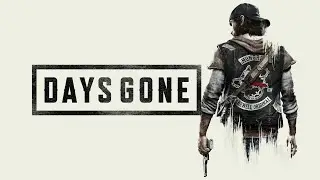 Days Gone Прохождение # 15