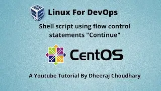 Linux For DevOps | Shell Script Using Continue Command