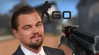 J'affronte Leonardo DiCaprio sur CSGO !