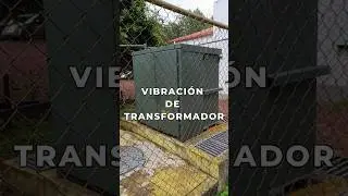 Vibración en transformador ⚡