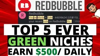 TOP 5 EVERGREEN NICHES | Increase Redbubble Sale