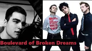 Green Day - Boulevard of Broken Dreams Cover