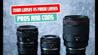 Zoom lenses vs prime lenses | pros and cons