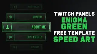 Enigma Green (Twitch Panels | Speed Art + Template) | FREE