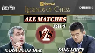 Ding Liren is Not in Form! || Ding Liren Vs Vasyl Ivanchuk Legends of chess All games day 3