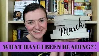 What Have I Been Reading?! || Current Reads + Exciting Life Update! || March