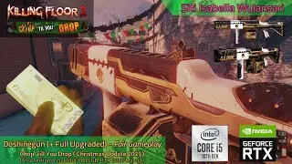 Killing Floor 2 | Chop Til’ You Drop #3 | Doshinegun (+Fully Upgraded) (feat. Buff Bosses)
