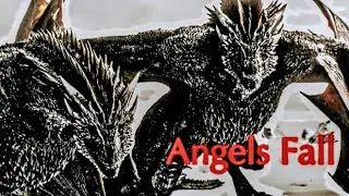 Dragons Tribute - Angels Fall [Happy Birthday @kayfrost.83]
