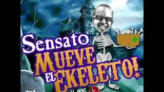 Sensato - Mueve El Ekeleto
