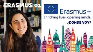 7 PASOS PARA IRTE DE ERASMUS | ¿DÓNDE VOY?