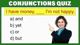 CONJUNCTIONS TEST 08: Can You  Pass This Quiz? learn English. English Grammar Quiz 