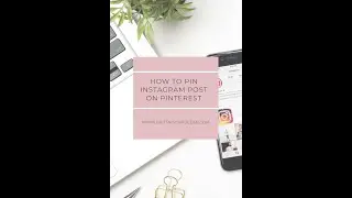 How to Pin Instagram Posts on Pinterest