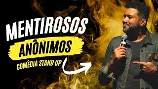 MENTIROSOS ANÔNIMOS  - Comédia Stand Up