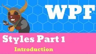 XAML WPF - Styles Part 1, Window Resources