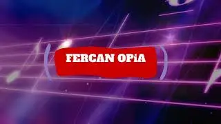 Fercan Opia #müzik