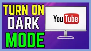 How To Turn On Dark Mode In YouTube - (Simple Guide!)