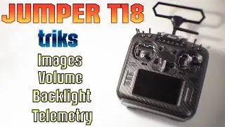 TRIKS FOR JUMPER T18, controllo volume e schermo, impostare foto del modello e telemetria - Vlog 045