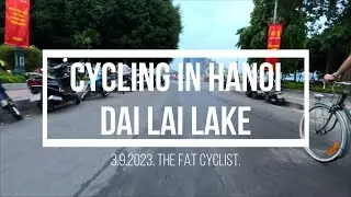 CYCLING IN HANOI  - DONG DO & DAI LAI LAKE. 3.9.2023. 4K RES 60FPS. GOPRO HERO 11.