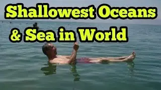 TOP 10 SHALLOWEST OCEANS AND SEAS