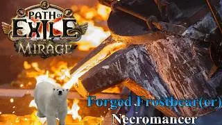 PoE 3.28 (Mirage) - 250m DPS Forged Frostbearer Spectre Necromancer Guide