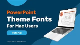 PowerPoint Theme Fonts for Mac Users