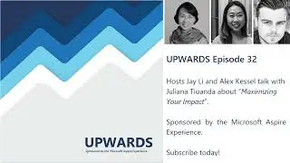 Upwards #23 Maximizing Your Impact with Juliana Tioanda