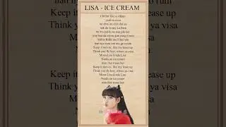 LISA - Ice Cream Rap Lyrics #lisa#blackpink#lyrics#kpop#shorts#cupcakesedit