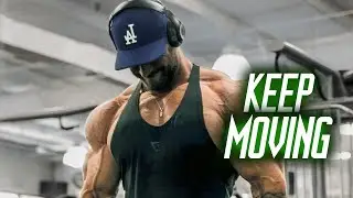 KEEP MOVING - Gym Motivation