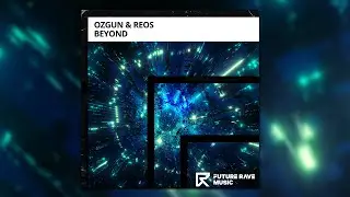 Ozgun & Reos - Beyond