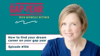 How to find your dream career on your gap year