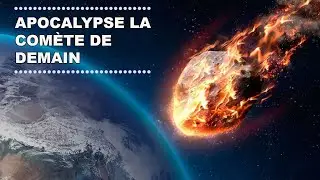 APOCALYPSE LA COMÈTE DE DEMAIN -Documentaires SAM