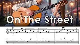 On The Street - Fingerstyle Guitar | TAB, Lyrics