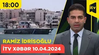 İTV Xəbər | 10.04.2024 | 