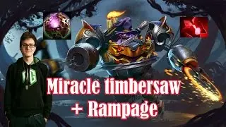 OG.Miracle - plays Timbersaw | Highlights + Rampage