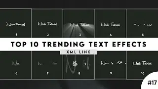 New Top 10 Text Effects XML / XML Link / Text XML Link : Nesh Tutorial