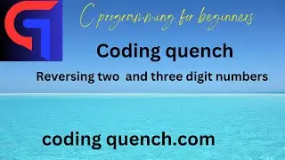 11. Reversing a Two digit and Three digit numbers - c programming for Beginners