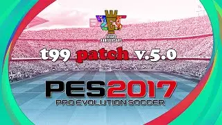 [PES2017] t99 patch v.5.0