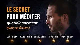 LA MÉTHODE (qui marche) : pour méditer plus régulièrement !