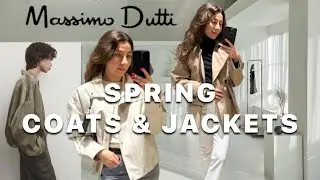 SPRING COATS AND JACKETS THAT'LL LOOK GREAT| MASSIMO DUTTI TRY ON